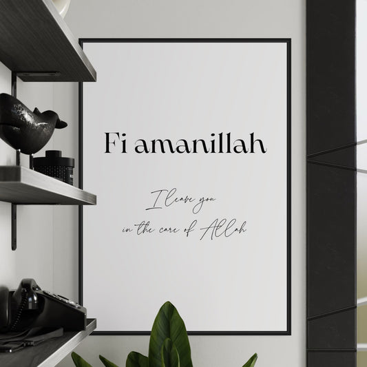 FI AMANILLAH "I leave you in the care of Allah" Poster