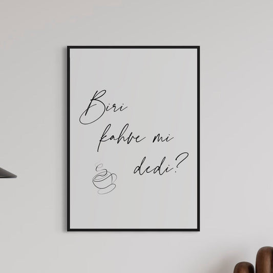 Biri kahve mi dedi? Poster
