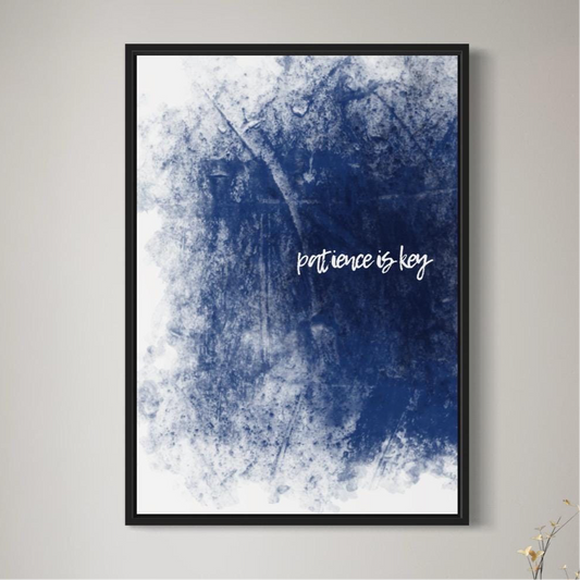 PATIENCE IS KEY Poster in blau